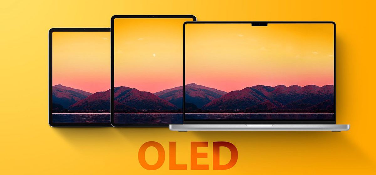 Apple может представить MacBook Air и iPad Pro с OLED-экранами в 2024 году