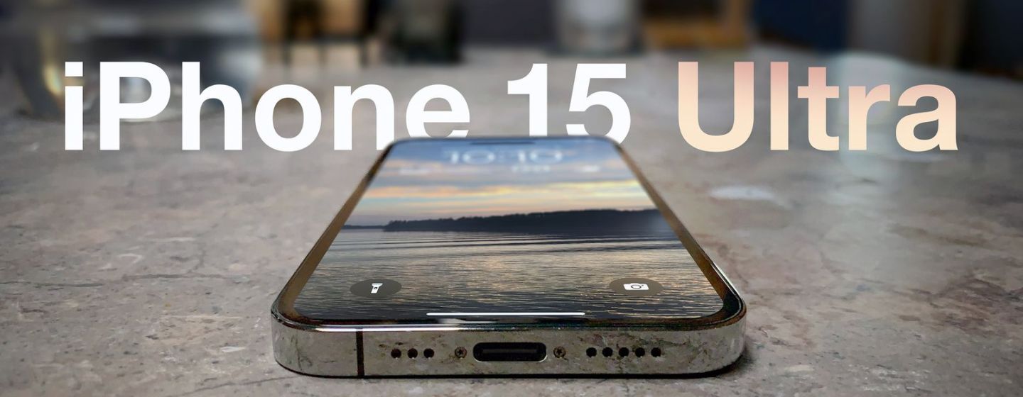 Самый большой iPhone 15 будет называться iPhone 15 Ultra