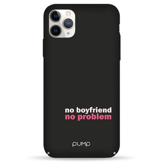Чохол Pump Tender Touch Case No Boyfriend (PMTT11PROMAX-13/71G) для iPhone 11 Pro Max